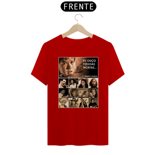 Nome do produto Camiseta Eu ouço pessoas mortas...O tempo todo! Versão 08