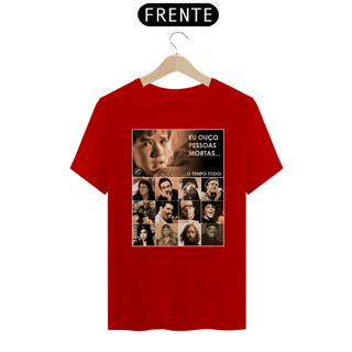 Nome do produto Camiseta Eu ouço pessoas mortas...O tempo todo! Versão 11