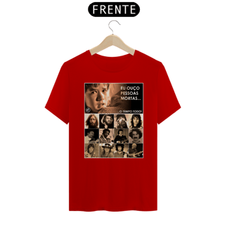 Nome do produto Camiseta Eu ouço pessoas mortas...O tempo todo! Versão 12