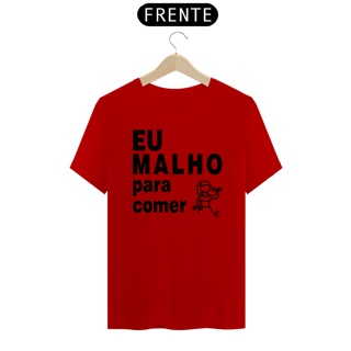 Nome do produto Camiseta Eu Malho para Comer