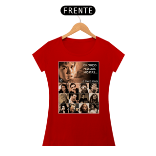 Nome do produto Camiseta Baby Look - Eu ouço pessoas mortas... Versão 14