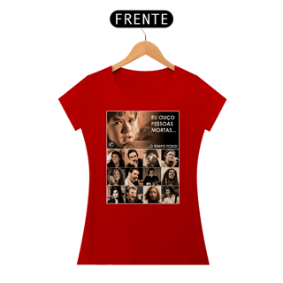 Nome do produto Camiseta Baby Look - Eu ouço pessoas mortas... Versão 20