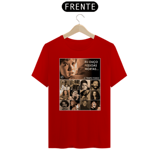 Nome do produto Camiseta Eu ouço pessoas mortas...O tempo todo! Versão 21