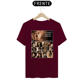 Nome do produto Camiseta Eu ouço pessoas mortas...O tempo todo! Versão 06