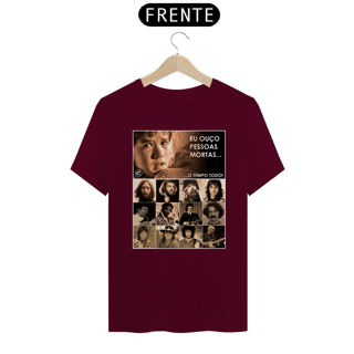 Nome do produto Camiseta Eu ouço pessoas mortas...O tempo todo! Versão 12