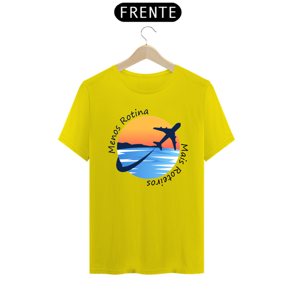 Camisa Menos Rotina Mais Roteiros