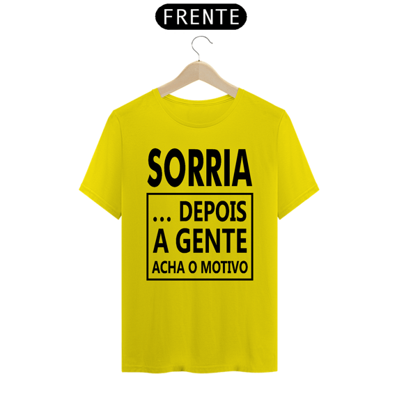CAMISA SORRIA DEPOIS A GENTE 