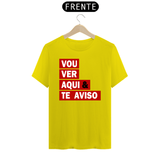 Nome do produto CAMISA VOU VER AQUI & TE AVISO