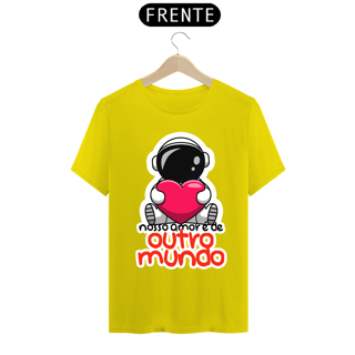 Nome do produto CAMISA NOSSO AMOR É DE OUTRO MUNDO