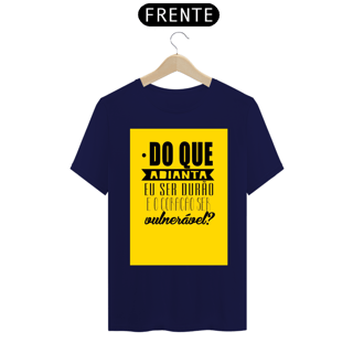 Nome do produto CAMISA DO QUE ADIANTA EU SER DURÃO