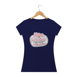 Nome do produto CAMISA MÃE DE MENINA
