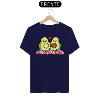 Nome do produto CAMISA VOCÊ É MINHA OUTRA METADE