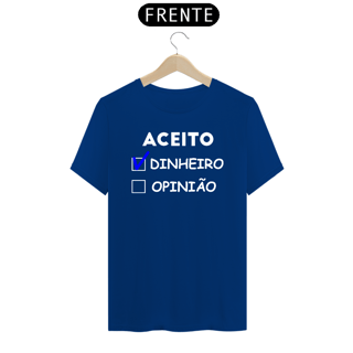 Nome do produto CAMISA ACEITO DINHEIRO CL