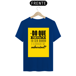 Nome do produto CAMISA DO QUE ADIANTA EU SER DURÃO
