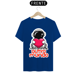 Nome do produto CAMISA NOSSO AMOR É DE OUTRO MUNDO