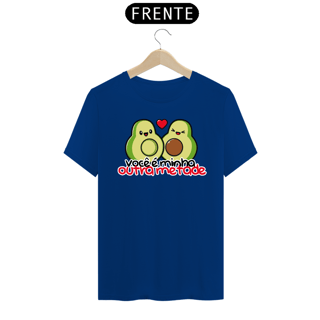 Nome do produto CAMISA VOCÊ É MINHA OUTRA METADE