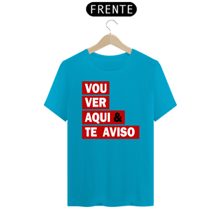 Nome do produto CAMISA VOU VER AQUI & TE AVISO