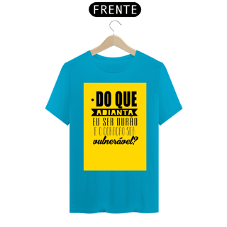Nome do produto CAMISA DO QUE ADIANTA EU SER DURÃO