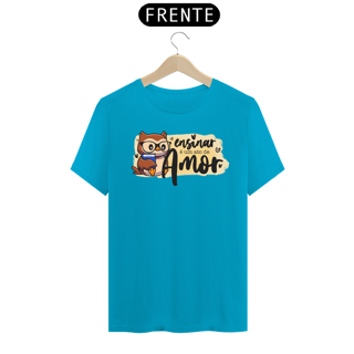 Nome do produto CAMISA ENSINAR É UM ATO DE AMOR