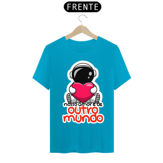 Nome do produto CAMISA NOSSO AMOR É DE OUTRO MUNDO