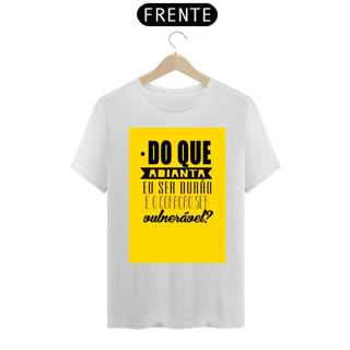 Nome do produto CAMISA DO QUE ADIANTA EU SER DURÃO