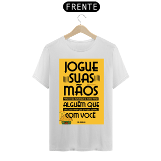 Nome do produto CAMISA JOGUE SUAS MÃOS PARA O CÉU
