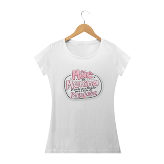 Nome do produto CAMISA MÃE DE MENINA