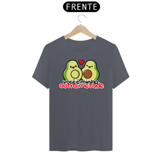 Nome do produto CAMISA VOCÊ É MINHA OUTRA METADE