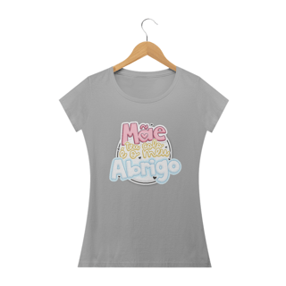 Nome do produto CAMISA MÃE TEU COLO É O MEU ABRIGO