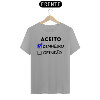 Nome do produto CAMISA ACEITO DINHEIRO CL