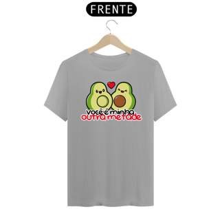 Nome do produto CAMISA VOCÊ É MINHA OUTRA METADE