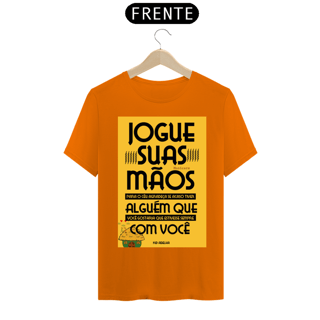 Nome do produto CAMISA JOGUE SUAS MÃOS PARA O CÉU