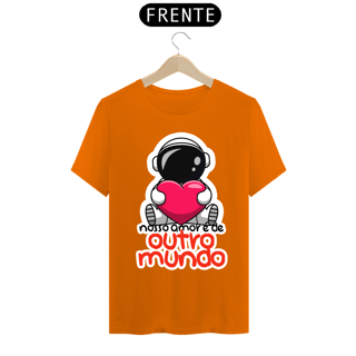 Nome do produto CAMISA NOSSO AMOR É DE OUTRO MUNDO