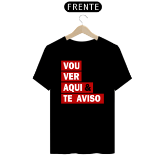 Nome do produto CAMISA VOU VER AQUI & TE AVISO