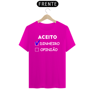 Nome do produto CAMISA ACEITO DINHEIRO CL