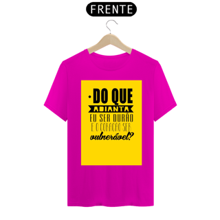 Nome do produto CAMISA DO QUE ADIANTA EU SER DURÃO