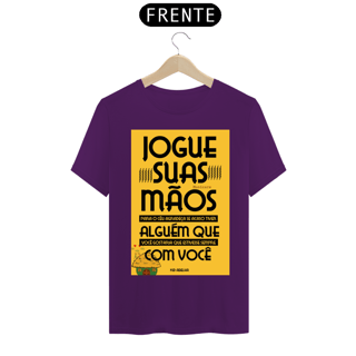 Nome do produto CAMISA JOGUE SUAS MÃOS PARA O CÉU