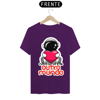 Nome do produto CAMISA NOSSO AMOR É DE OUTRO MUNDO