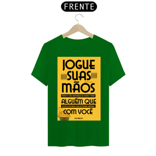 Nome do produto CAMISA JOGUE SUAS MÃOS PARA O CÉU