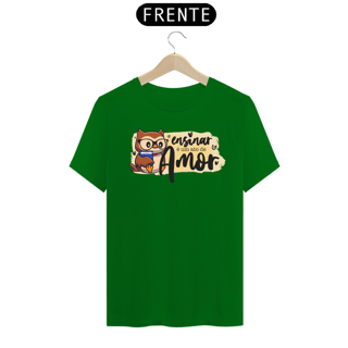 Nome do produto CAMISA ENSINAR É UM ATO DE AMOR