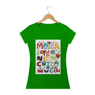 Nome do produto CAMISETA MEIGA QUE NEM COICE DE MULA
