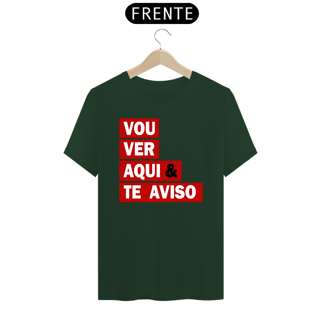 Nome do produto CAMISA VOU VER AQUI & TE AVISO