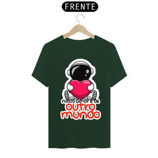 Nome do produto CAMISA NOSSO AMOR É DE OUTRO MUNDO
