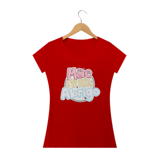 Nome do produto CAMISA MÃE TEU COLO É O MEU ABRIGO