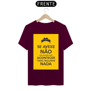 Nome do produto CAMISETA SE AVEXE NÃO