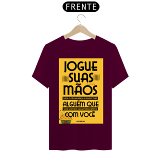 Nome do produto CAMISA JOGUE SUAS MÃOS PARA O CÉU