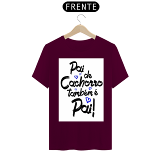 Nome do produto CAMISA PAI DE CACHORRO TAMBÉM É PAI