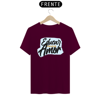 Nome do produto CAMISA EDUCAR É UM ATO DE AMOR