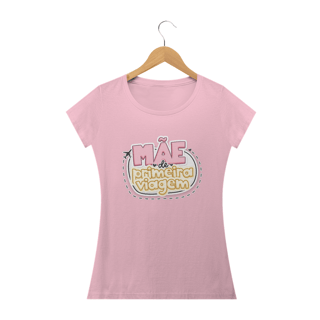 Nome do produto CAMISA MÃE DE PRIMEIRA VIAGEM