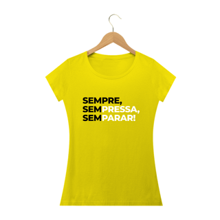 Nome do produto SEMPRE, Sem Pressa, Sem Parar